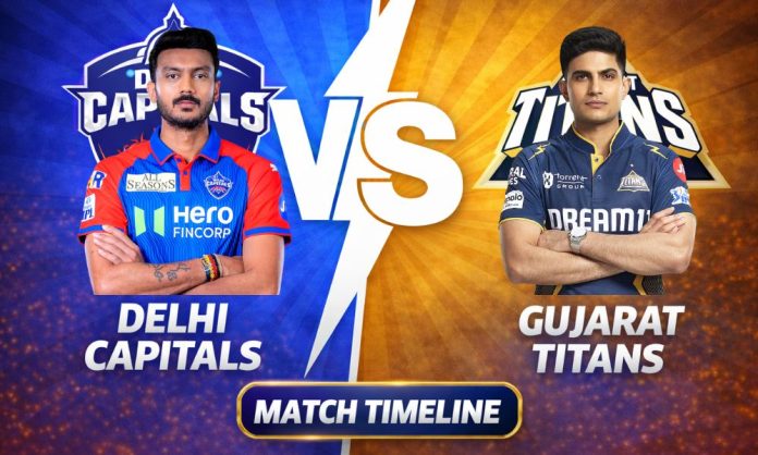Delhi Capitals VS Gujarat Titans timeline
